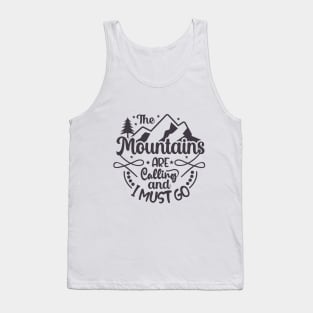 Mountains, I must go Tank Top